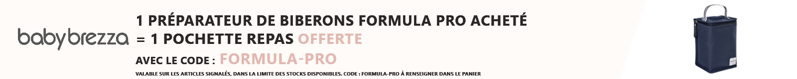 Babybrezza : 1 préparateur de biberons Formula Pro acheté = 1 pochette repas offerte