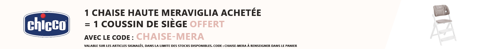 Chicco : 1 chaise haute Meraviglia achetée = 1 coussin de siège offert