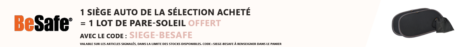 BeSafe : 1 siège auto de la sélection acheté = 1 lot de pare soleil offert