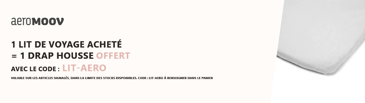 Aeromoov : 1 lit de voyage acheté = 1 drap housse offert