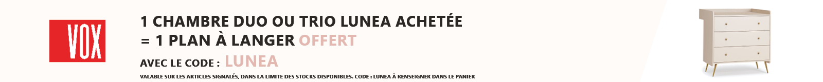 Vox : 1 chambre duo ou trio Lunea achetée = 1 plan à langer offert