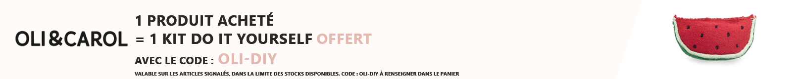 Oli & Carol : 1 produit acheté = 1 kit do it yourself offert
