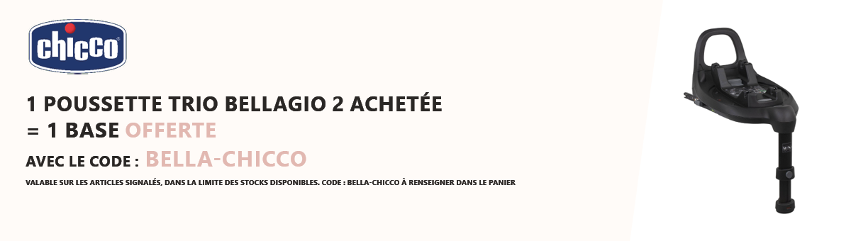 Chicco : 1 poussette trio Bellagio 2 achetée = 1 base offerte