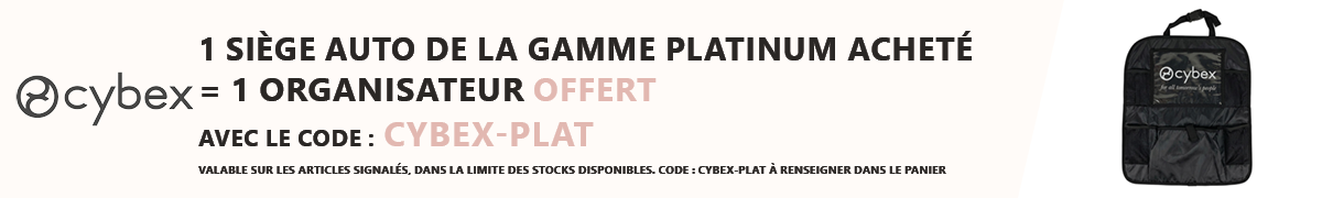 Cybex : 1 siège auto de la gamme Platinum acheté = 1 organisateur voiture offert