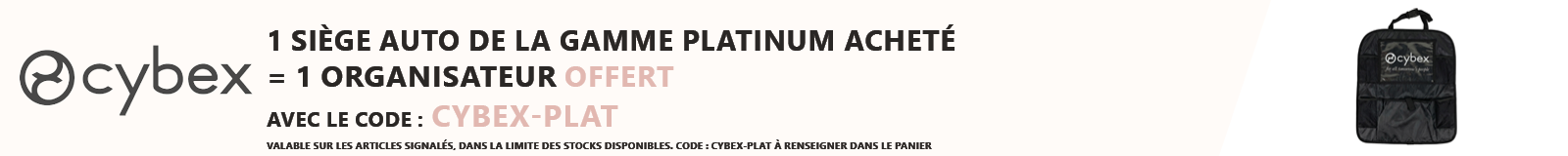 Cybex : 1 siège auto de la gamme Platinum acheté = 1 organisateur voiture offert