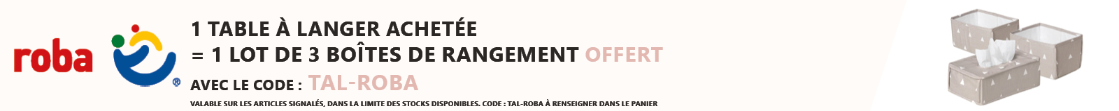 Roba : 1 table à langer achetée = 1 lot de 3 boîtes de rangement offert