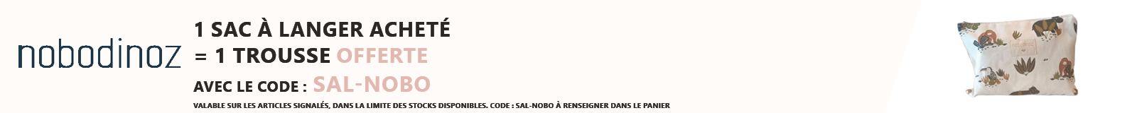 Nobodinoz : 1 sac à langer acheté = 1 trousse offerte