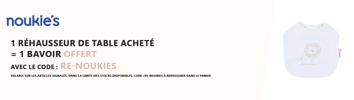 Noukie's : 1 réhausseur acheté = 1 bavoir offert