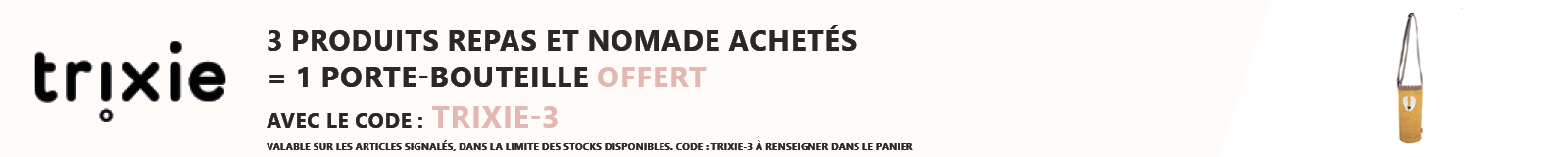 Trixie : 3 produits repas et nomade achetés = 1 porte-bouteille offert