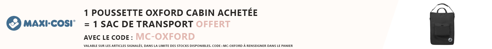 Maxi-Cosi : 1 poussette Oxford cabin acheté = 1 sac de transport offert
