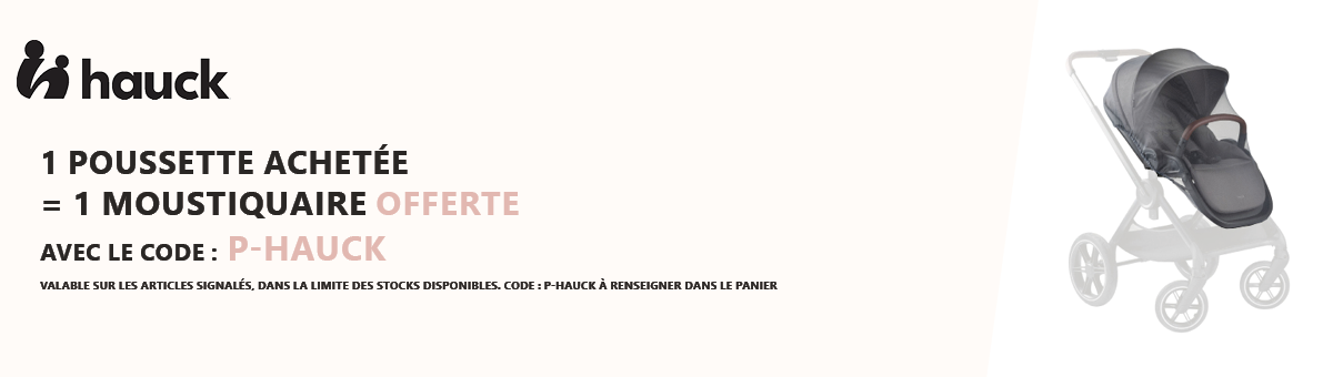 Hauck : 1 poussette achetée = 1 moustiquaire offerte
