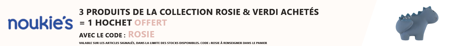 Noukie's : 3 produits de la collection Rosie & Verdi achetés = 1 hochet offert