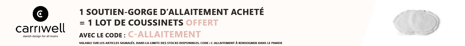 Carriwell : 1 soutien-gorge d’allaitement acheté = 1 lot de coussinets d’allaitement offert
