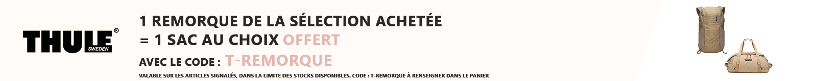Thule : 1 remorque de la sélection achetée = 1 sac au choix offert