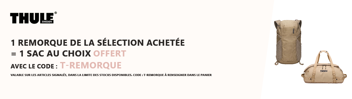 Thule : 1 remorque de la sélection achetée = 1 sac au choix offert