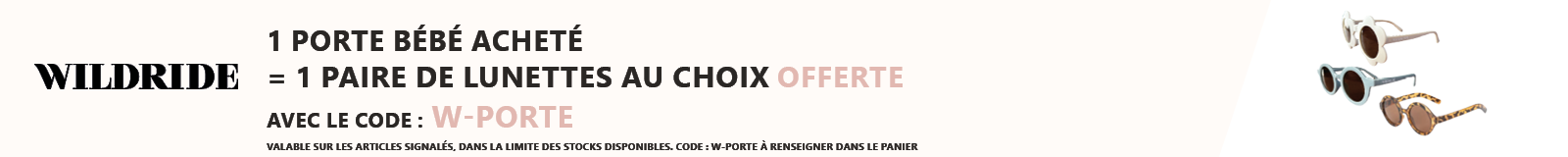 Wildride : 1 porte bébé acheté = 1 paire de lunettes au choix offerte