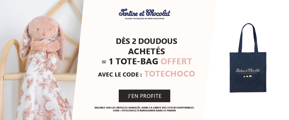 Tartine et Chocolat : 2 doudous achetés = 1 tote bag offert