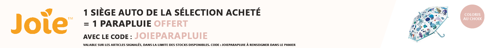Joie : 1 siège auto de la sélection acheté = 1 parapluie offert