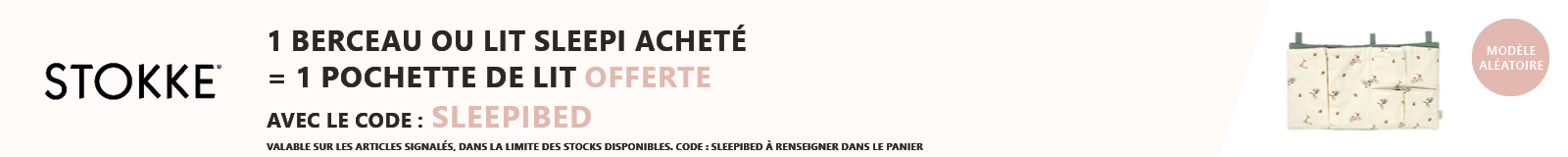 Stokke : 1 lit ou berceau Sleepi acheté = 1 pochette de lit offerte