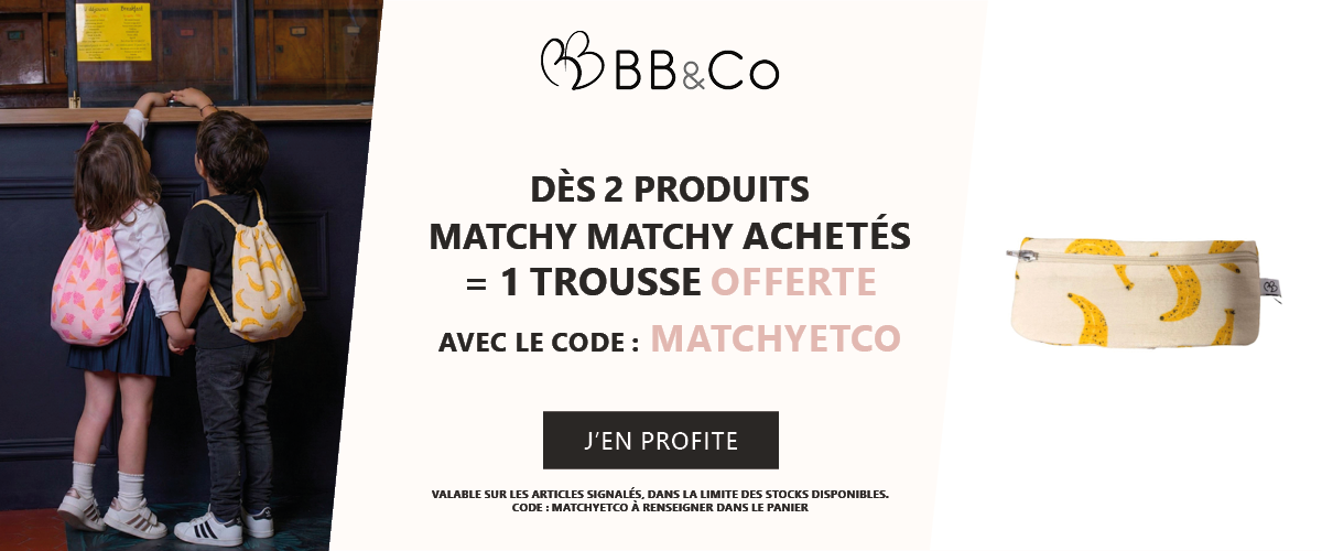 BB&Co : 2 produits Matchy Matchy achetés = 1 trousse exclusive offerte