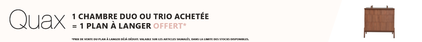 Quax : 1 chambre duo ou trio achetée = 1 plan à langer offert