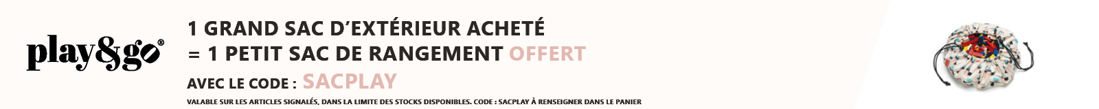 Play & Go : 1 grand sac d'extérieur acheté = 1 petit sac de rangement offert