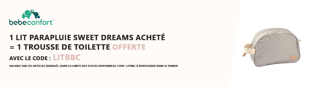 Bebeconfort : 1 lit parapluie Sweet Dreams acheté = 1 trousse de toilette offerte