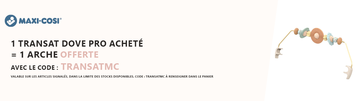Maxi-Cosi : 1 transat Dove acheté = 1 arche offerte