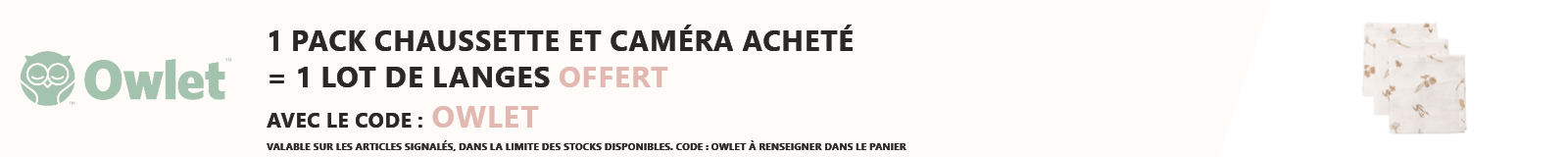 Owlet : 1 pack chaussette et caméra acheté = 1 lot de langes offert