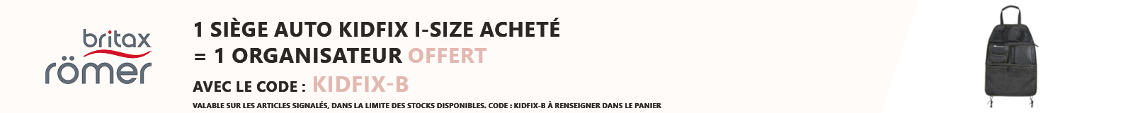Britax Römer : 1 siège auto Kidfix i-Size acheté = 1 organisateur de voiture offert