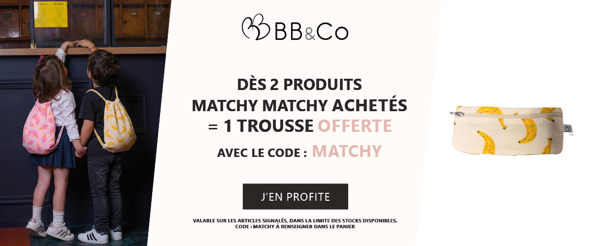 BB&Co : 2 produits Matchy Matchy achetés = 1 trousse exclusive offerte
