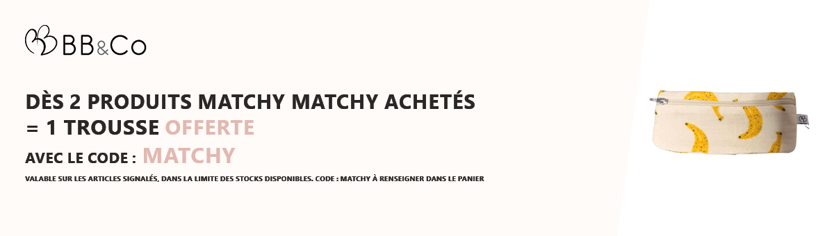 BB&Co : 2 produits Matchy Matchy achetés = 1 trousse exclusive offerte