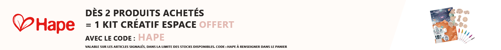 Hape : 2 produits achetés = 1 kit créatif espace à colorier offert