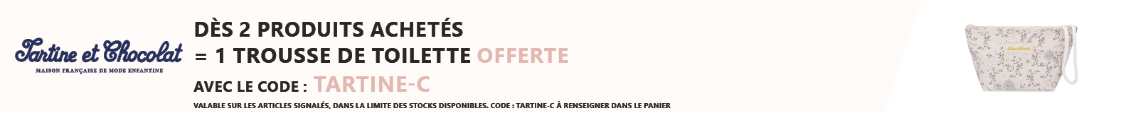 Tartine et chocolat : 2 produits achetés = 1 trousse de toilette offerte