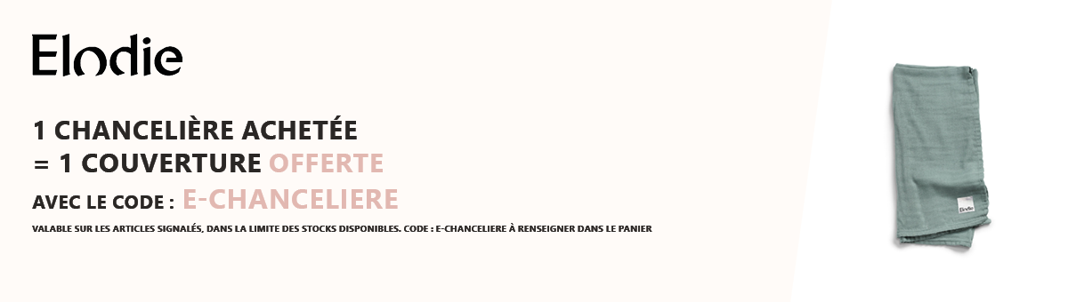 Elodie : 1 chancelière achetée = 1 couverture offerte