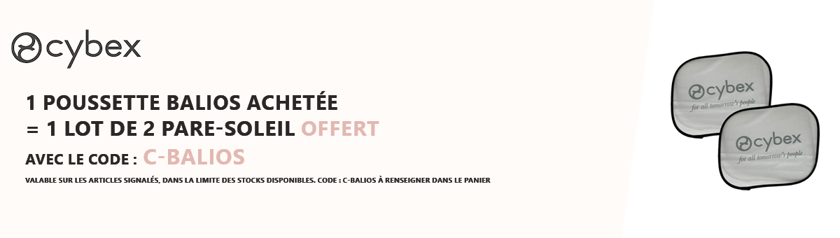 Cybex : 1 poussette Balios achetée = 1 lot de 2 pare soleil offert
