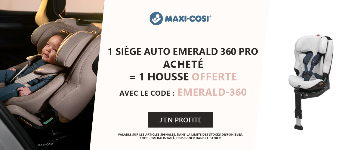 Maxi-Cosi : 1 siège auto Emerald 360 Pro acheté = 1 housse en éponge offerte