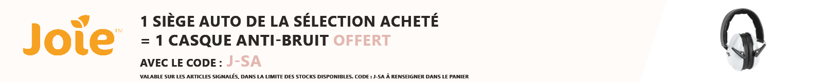 Joie : 1 siège auto de la sélection acheté = 1 casque anti-bruit offert