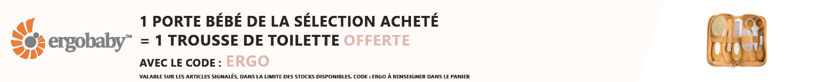 Ergobaby : 1 porte bébé de la sélection acheté = 1 trousse de toilette offerte