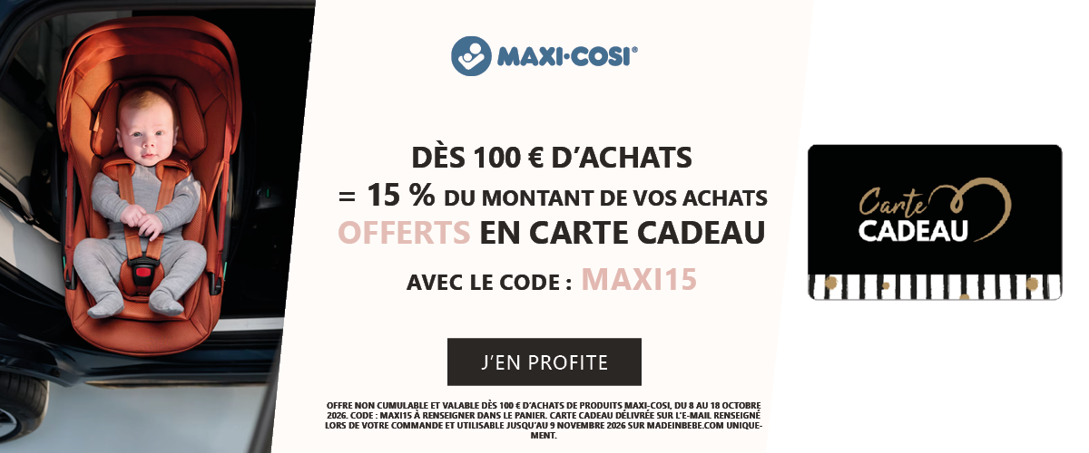 Maxi Cosi : Dès 100 € d'achats sur la marque = 15 % du montant de vos achats offerts en carte cadeau